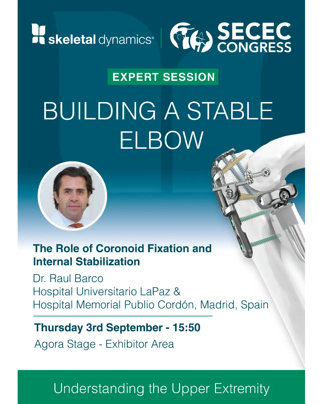 SECEC Congress Building a Stable Elbow Expert Session with Dr. Raul Barco